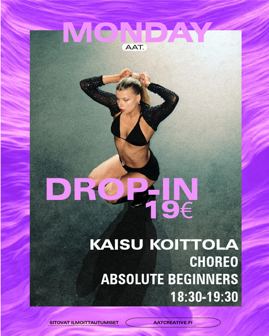 DROP-IN / Monday / Choreo Absolute Beginners 18:30-19:30 Kaisu Koittola HEAVEN