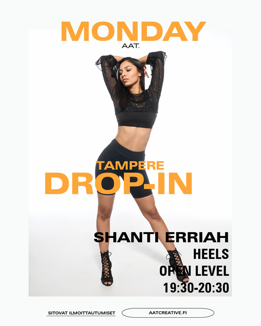 TAMPERE DROP-IN / Monday / Heels Open level / Shanti Erriah / 19:30–20:30