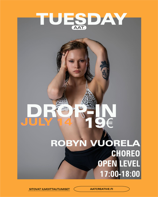 HKI JULY DROP-IN TUESDAY 14.7.2026 / Choreo Open level 17:00-18:00 Robyn Vuorela BOX