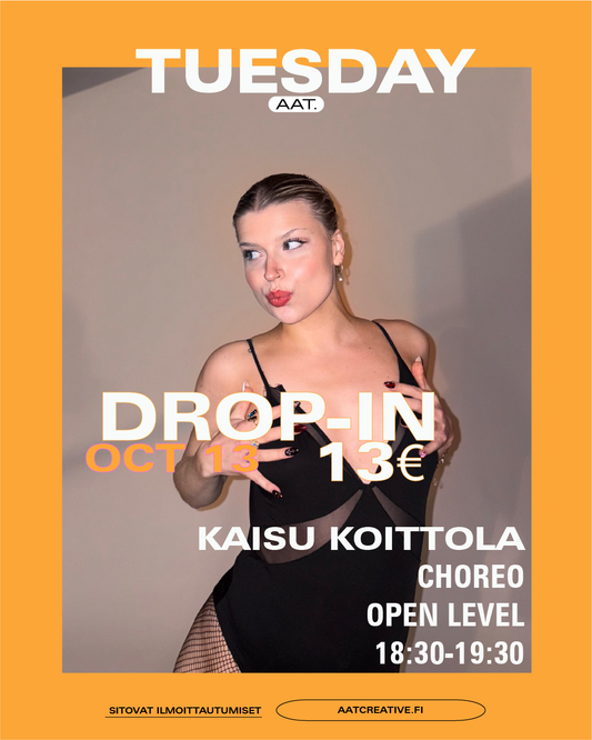 HKI AUTUMN BREAK DROP-IN TUESDAY 13.10.2026 / Choreo Open level 18:30-19:30 Kaisu Koittola BOX