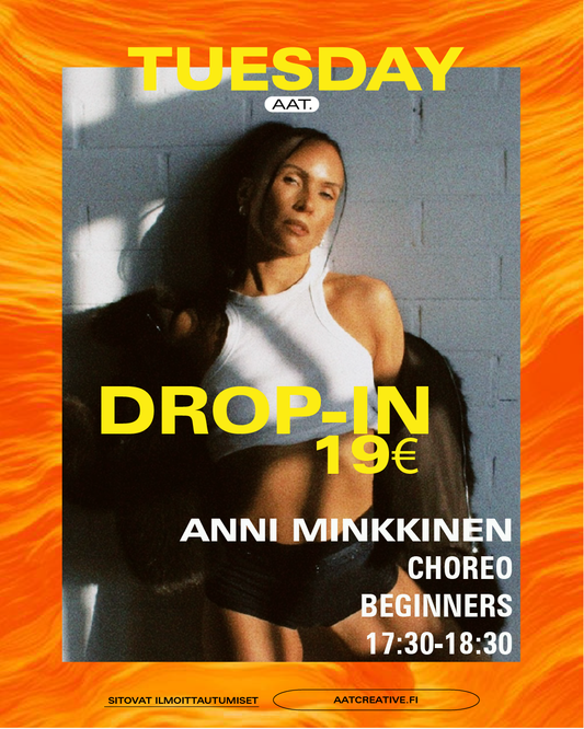 DROP-IN / Tuesday / Choreo Beginners 17:30-18:30 Anni Minkkinen BOX
