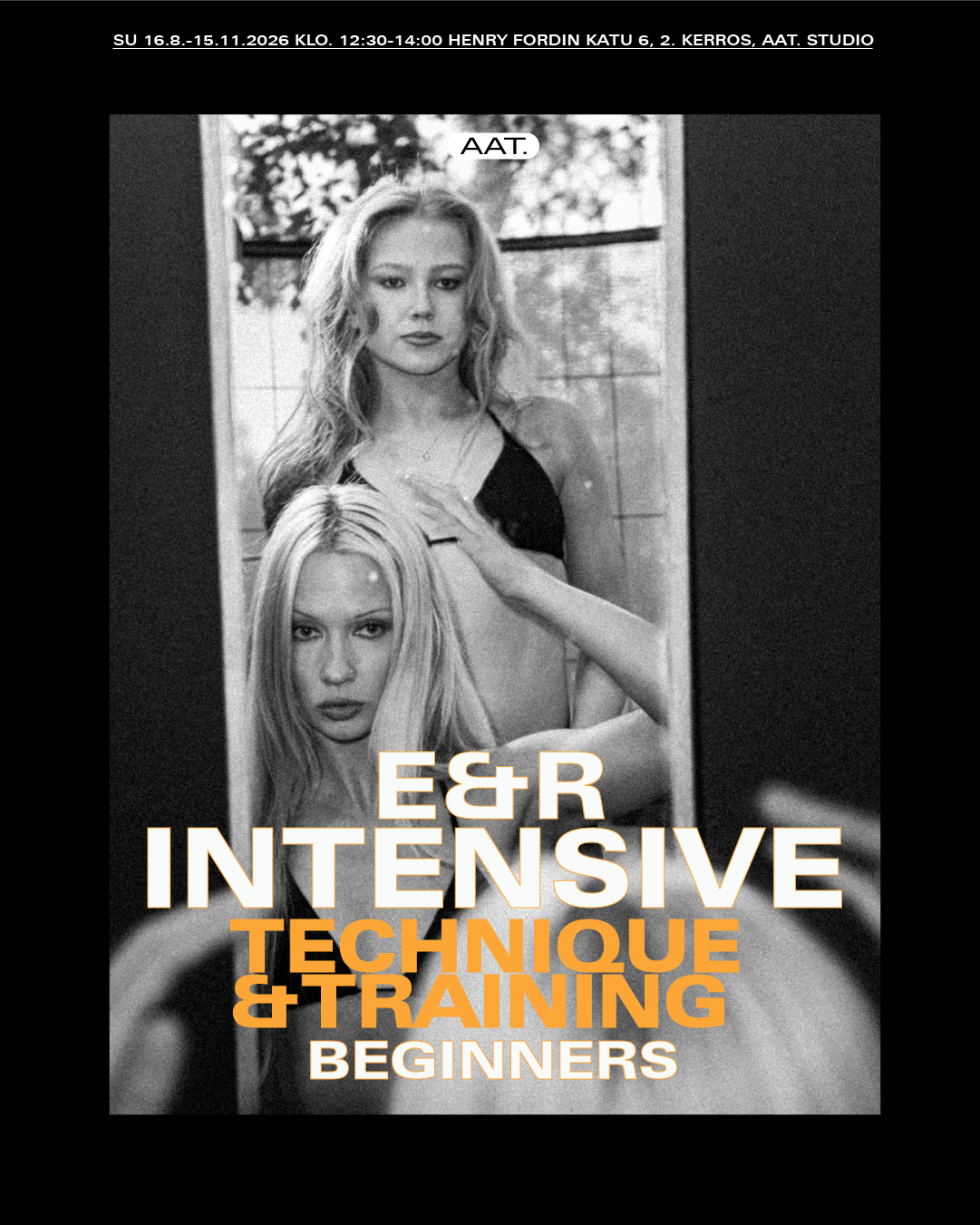 HELSINKI SYKSY 2026 E&R Intensive / Beginners / VAIN VALITUILLE
