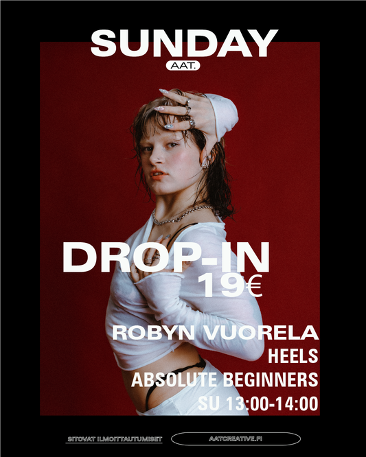 DROP-IN Sundays 14.12.2025 / Heels Absolute Beginners Robyn Vuorela 13:00-14:00 BOX