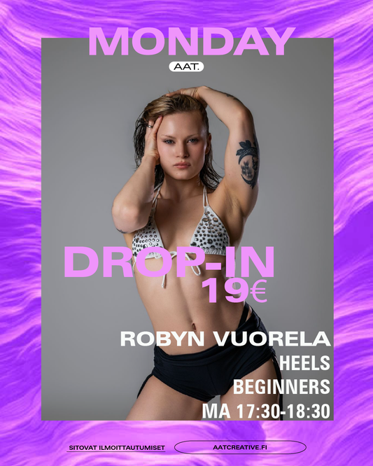 DROP-IN / Monday / Heels Beginners 17:30-18:30 Robyn Vuorela HEAVEN